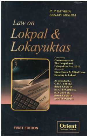 ORIENT PUBLISHING COMPANY LAW ON LOKPAL & LOKAYUKTAS BY R.P.KATARIA & SANJAY MISHRA EDITION 2025