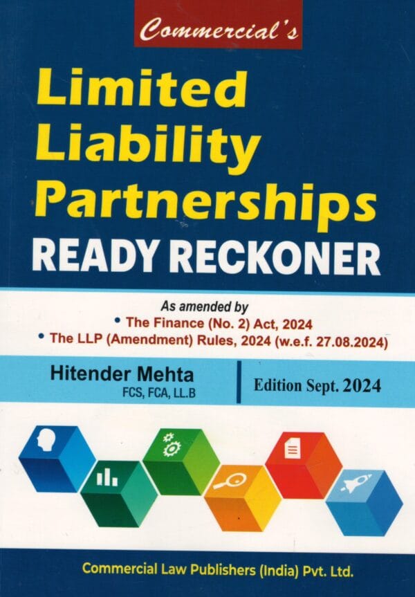 Commerical Limited Liability Partnerships Ready Reckoner As Amended By The finance (No.2) Act, 2024 By Hitender Mehta (Paperback) Sept. Edition 2024