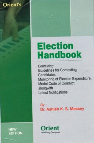 ORIENT PUBLISHING COMPANY ELECTION HANDBOOK BY DR. ASHISH K.S. MASSEY REPRINT EDITION 2026