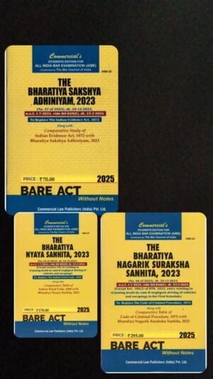 COMMERICAL All India Bar Examination (AIBE) Criminal Laws Combo [Bare Act without Notes] – Bharatiya Nyaya Sanhita (BNS) | Bharatiya Nagarik Suraksha Sanhita (BNSS) | Bharatiya Sakshya Adhiniyam (BSA) 3 Books Set Edition 2025