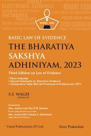 VINOD PUB. BASIC LAW OF EDIVENCE THE BHARATIYA SAKSHYA ADHINIYAM, 2023 BY S.S. WAGH 3RD EDITION 2024