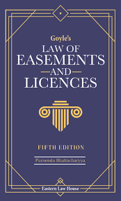 EASTERN LAW HOUSE LAW OF EASEMENTS AND LICENCES BY PURNENDU BHATTACHARYYA EDITION 2024