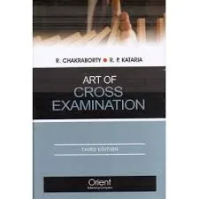 ORIENT PULISHING COMPANY ART OF CROSS EXAMINATION BY R. CHAKRABORTY & R.P. KATARIA 3RD EDITION REPRINT 2026