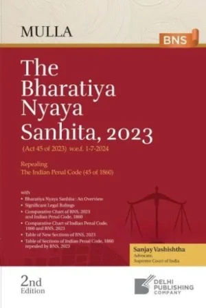 DELHI PUB CO. THE BHARATIYA NYAYA SANHITA, 2023 BY MULLA 2nd EDITION 2026