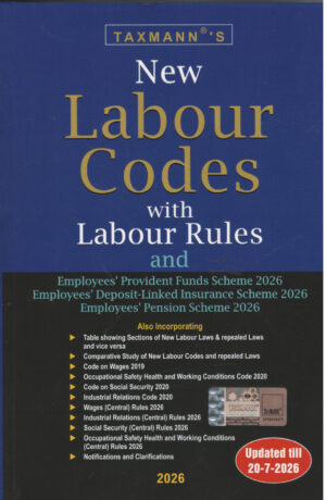 Taxmann's New Labour Codes With New Labour Rules and Employees' Provident Funds Scheme 2026, Employees' Deposit-Linked Insurance Scheme 2026, Employees' Pension Scheme 2026 , updated till 20-07-2026 Edition 2026