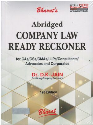 BHARAT'S A BRIDGED COMPANY LAW READY RECKONER BY DR. D.K. JAIN EDITION 2024
