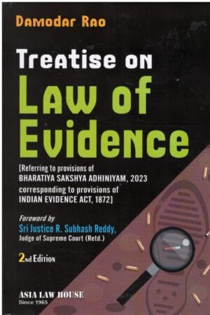 ASIA LAW HOUSE TREATISE ON LAW OF EVIDENCE BY DAMODAR RAO 2ND EDITION 2024