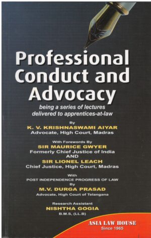 ASIA LAW HOUSE PROFESSIONAL CONDUCT AND ADVOCACY BY K.V. KRISHNASWAMI AIYAR EDITION 2024