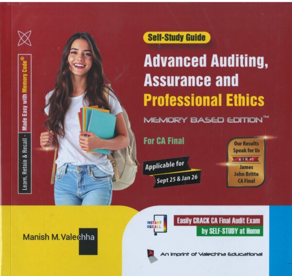 SELF-STUDY GUIDE ADVANCED AUDITING, ASSURANCE AND PROFESSIONAL ETHICS (NEW SYLLABUS) FOR CA FINAL SEPT 2025 JAN 2026 BY MANISH M. VALECHHA