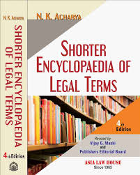 ASIA LAW HOUSE SHORTER ENCYLOPAEDIA OF LEGAL TERMS BY N.K. ACHARYA 4TH EDITION 2023