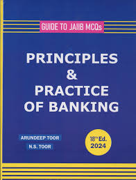 Guide To Jallb MCQs Principles & practice of Banking By Arundeep Toor & N.S.Toor Edition 2024