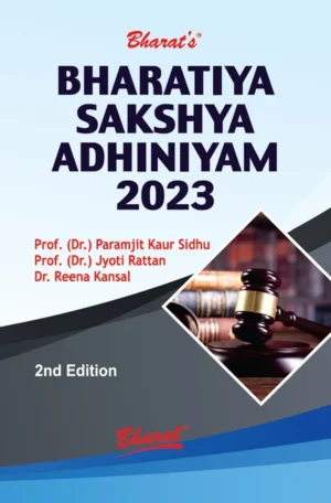 Bharat's BHARATIYA SAKSHYA ADHINIYAM 2023 By Prof.(Dr.) Paramjit Kaur Sidhu, Prof.(Dr.) Jyoti Rattan & Dr. Reena Kansal Second Edition 2026
