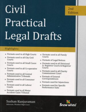 Snow white Civil Practical Legal Drafts By Sushan Kunjuraman 2nd Edition 2025