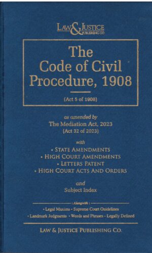 LAW & JUSTICE The Code of Civil Procedure, 1908 (Act 5 of 1908) Edition 2026 HARDCOVER
