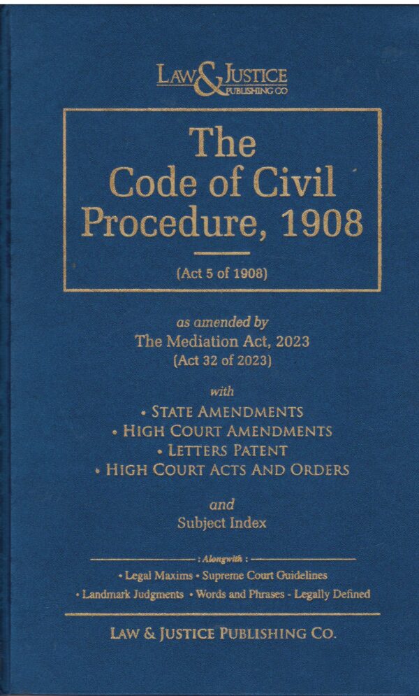 LAW & JUSTICE The Code of Civil Procedure, 1908 (Act 5 of 1908) Edition 2026 HARDCOVER