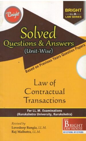 BRIGHT'S Solved Questions & Answers (Unit-Wise) Based on Previous Years Questions Papers Law of Contractual Transactions Edition 2020