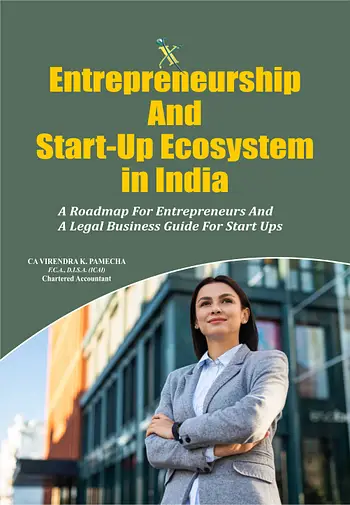 Xcess Entrepreneurship And Start-up Ecosystem in india By CA VIRENDRA K. PAMECHA Edition 2024-25
