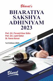 Bharat's BHARATIYA SAKSHYA ADHINIYAM 2023 BY Paramjit Kaur Sidhu Edition 2025