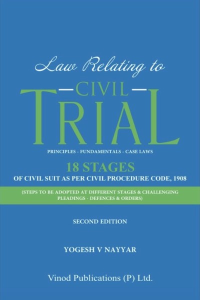 VINOD PUBLICATIONS LAW RELATING TO CIVIL TRIAL BY YOGESH V NAYYAR 2ND EDITION 2026
