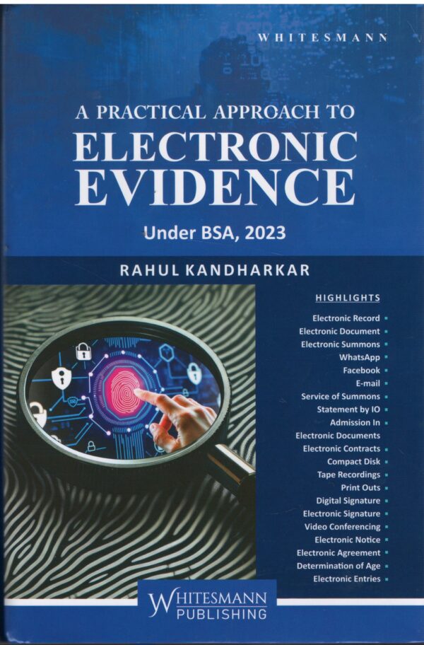 Whitesmann Publishing A Practical Approach to Electronic Evidence by Rahul Kandharkar Reprint -2026