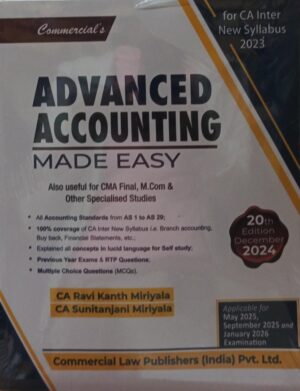Commercial Advanced Accounting Made Easy By Ravi Kanth Miliyala Edition 2024 Applicable for May 2025, Sept.2025 & January 2026 exam.