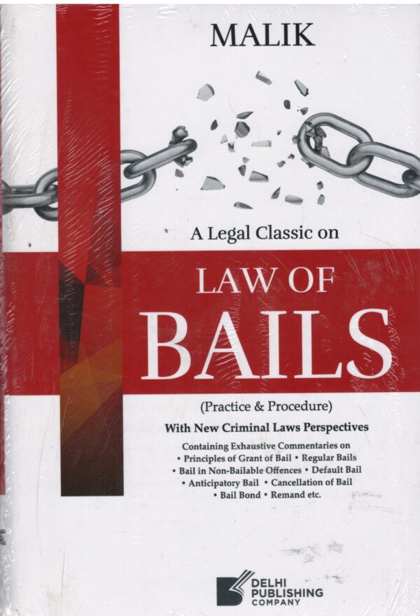 Delhi Publishing Company A Legal Classic On Law Of Bails By Malik Edition 2025