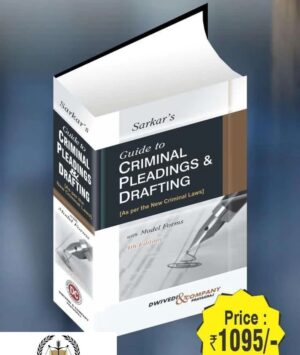 Dwivedi & Company Guide to Criminal Pleading & Drafting with Model Forms By sarkar Edition 2025