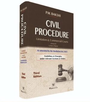 Whytes & Co Civil Procedure limitation & Commercial court By P.M.Bakshi Edition 2025