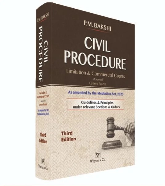 Whytes & Co Civil Procedure limitation & Commercial court By P.M.Bakshi Edition 2025