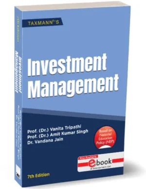Taxmann Investment Management Dr Vanita Tripathi / Dr Amit kumar Singh 7th Edition January 2025