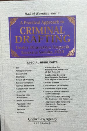Gogia Law Agency A Practical Approach to Criminal Drafting Under BNSS 2023 Edition 2025
