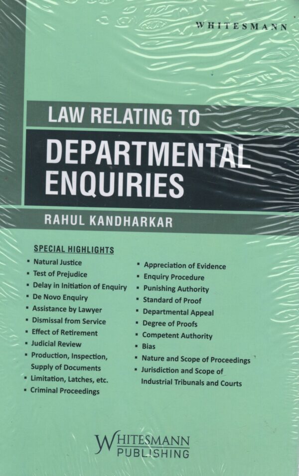Whitesmann Law Relating To Departmental Enquiries By Rahul Kandharkar Edition 2025