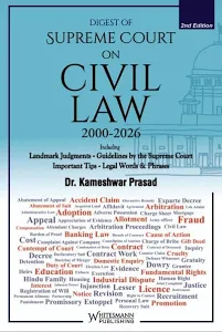 Digest of Supreme Court on Civil Law 2000-2026 By Dr. Kameshwar Prasad Edition 2026