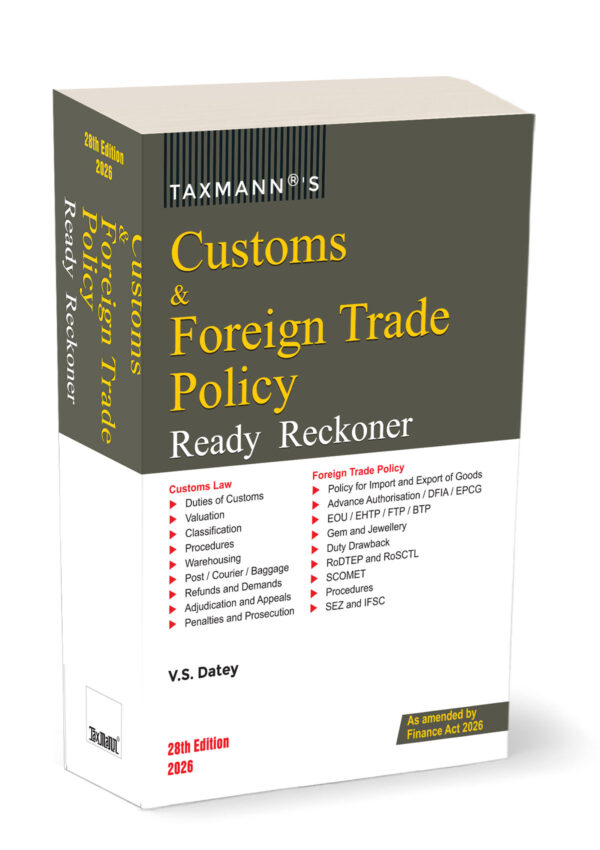 Taxmann Customs & FTP Ready Reckoner By VS Datey 28th Edition 2026