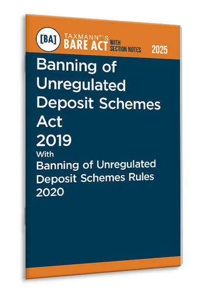 Banning of Unregulated Deposit Schemes Act 2019 with Banning of Unregulated Deposit Schemes Rules 2020 – Bare Act with Section Notes