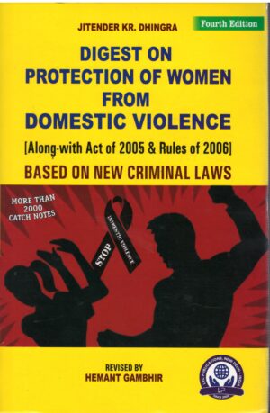LRC PUBLICATION DIGEST ON PROTECTION OF WOMEN FROM DOMESTIC VIOLENCE BY JITENDER KR. DHINGRA 4TH EDITION 2025