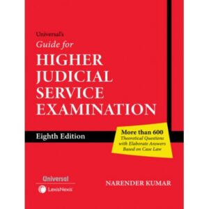 Universal's Guide for Higher Judicial Service Examination By Narender Kumar 8th Edition 2025