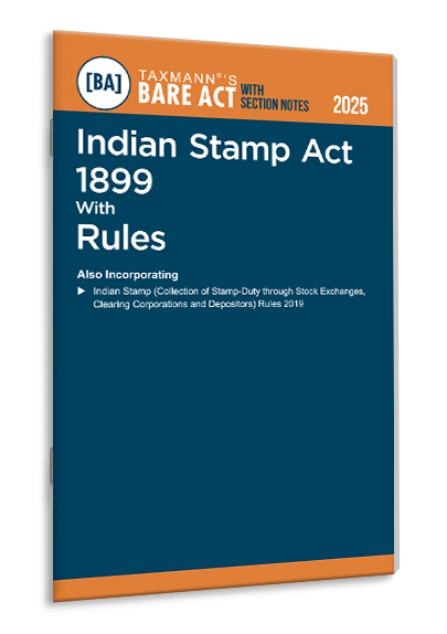 Indian Stamp Act 1899 with Rules – Bare Act with Section Notes