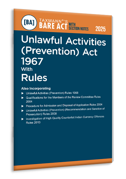 TAXMANN Unlawful Activities (Prevention) Act 1967 with Rules – Bare Act with Section Notes