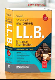 Singhal S.S Guide to NTA-CUET(PG) General Paper LL.B Entrance Examination Based on New Syllabus By Anand P. Mishra (2026-27)