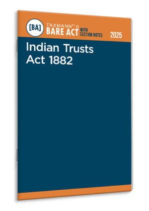 Taxmann Indian Trusts Act 1882 – Bare Act with Section Notes