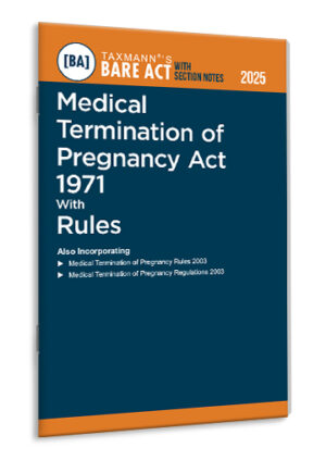 Taxmann Medical Termination of Pregnancy Act 1971 with Rules – Bare Act with Section Notes