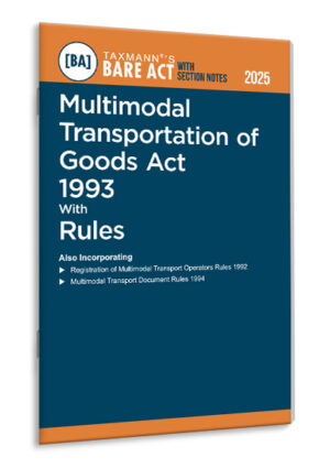 Multimodal Transportation of Goods Act 1993 with Rules – Bare Act with Section Notes