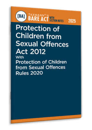 Protection of Children from Sexual Offences Act 2012 with Protection of Children from Sexual Offences Rules 2020 – Bare Act with Section Notes