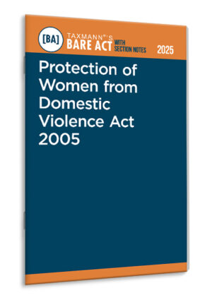TAXMANN Protection of Women from Domestic Violence Act 2005 – Bare Act with Section Notes