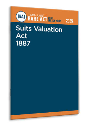 Taxmann Suits Valuation Act 1887 – Bare Act with Section Notes