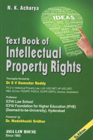 Asia Law House Text Book of Intellectual Property Rights by NK Acharya 9th Edition 2025
