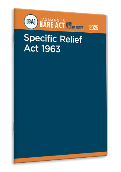 TAXMANN Specific Relief Act 1963 – Bare Act with Section Notes