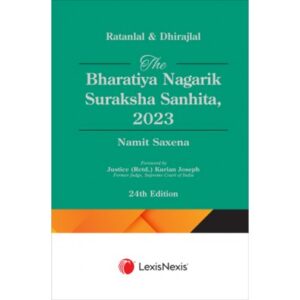 LexisNexis The Bharatiya Nagarik Suraksha Sanhita, 2023 by Ratanlal & Dherajlal 24th Reprint Edition 2026