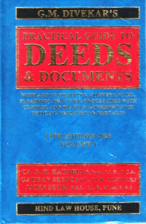 HIND LAW HOUSE PRACTICAL GUIDE TO DEEDS & DOCUMENTS IN 2 VOLUMES BY GM DIVERKARS 13TH EDITION 2025
